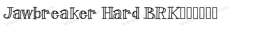 Jawbreaker Hard BRK字体转换